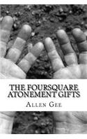 Foursquare Atonement Gifts