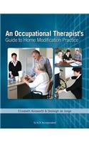 An Occupational Therapist's Guide to Home Modification Practice