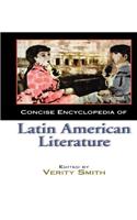 Concise Encyclopedia of Latin American Literature