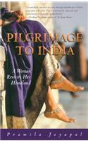 Pilgrimage to India: A Woman Revisits Her Homeland