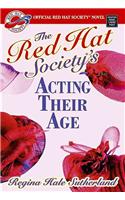 The Red Hat Society's Acting Their Age
