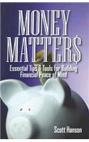 Money Matters: Essential Tips and Tools for Building Financial Peace of Mind