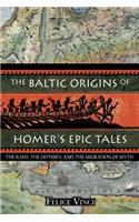 The Baltic Origins of Homer's Epic Tales