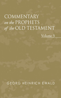 Commentary on the Prophets of the Old Testament, Volume 3