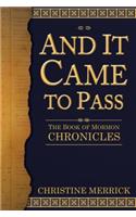 And It Came to Pass: The Bom Chronicles: The Book of Mormon Chronicles