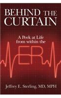 Behind the Curtain: A Peek at Life from Within the Er