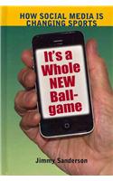 It's a Whole New Ball Game