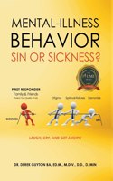 Mental-Illness Behavior Sin or Sickness