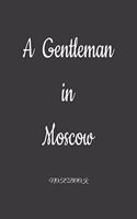 A Gentleman in Moscow