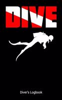 DIVE Diver's Logbook: 6x9 inches Log Book for Training Record & Diving Log with Dive Session Log Records 120 pages (Red Dive Flag with Scuba Diver Theme)