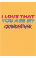 I Love That You Are My Grandfather
