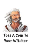 Toss a Coin to Your Witcher notebook