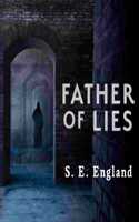 Father of Lies: (1 Darkly Disturbing Occult Horror Trilogy)