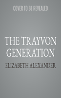 The Trayvon Generation Lib/E