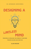 Designing a Limitless Mind