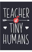 Teacher of Tiny Humans