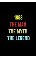 1963 The Man The Myth The Legend: 6 X 9 Blank Lined journal Gifts Idea - Birthday Gift Lined Notebook / journal gift for men - Soft Cover, Matte Finish