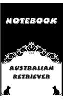Australian Retriever Notebook: Black and White notebook, Decorative Journal for Australian Retriever Lover: Notebook /Journal Gift, Black and White,100 pages, 6x9, Soft cover, Mat