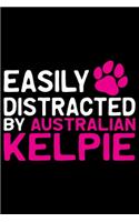Easily Distracted by Australian Kelpie