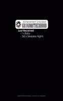 Achievement Unlocked Grandmotherhood Loot Received: 1 X Baby 365 X Sleepless Nights: Graph Paper Notebook - 0.25 Inch (1/4") Squares