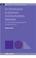 An Introduction to Quantum Communication Networks