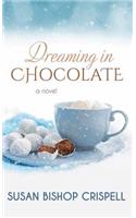 Dreaming in Chocolate