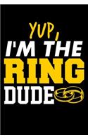 Yup, I'm The Ring Dude