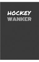 Hockey Wanker