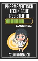 Pharmazeutisch Technische Assistentin Loading... Azubi Notizbuch: 120 Seiten Kariert im Format A5 (6x9 Zoll) mit Soft Cover Glänzend.