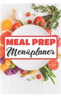 Meal Prep Menüplaner: Essensplaner - Einkausfplan A5, Einkaufsliste, Menüplaner - 52 Wochenplan