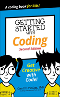 Getting Started with Coding: Get Creative with Code!