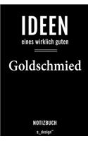 Notizbuch für Goldschmiede / Goldschmied / Goldschmiedin: Originelle Geschenk-Idee [120 Seiten liniertes blanko Papier]