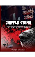 Sniffle Crime: Vol. 1 Devilish Ritual