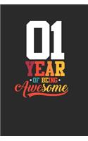1 Year Of Being Awesome: Dotted Bullet Notebook - Awesome Birthday Gift Idea