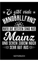 Es gibt viele Handballfans aber die besten sind aus Mainz und sehen zudem noch sehr gut aus