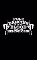 Pole dancing is in my blood