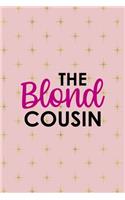 The Blond Cousin