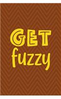 Get Fuzzy
