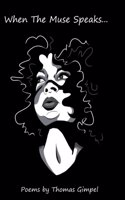 When the muse Speaks