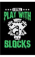 I Still Play with Blocks