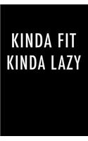 Kinda Fit Kinda Lazy