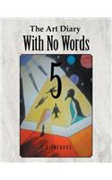 The Art Diary with No Words 5