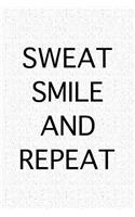 Sweat Smile and Repeat