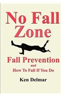 No Fall Zone