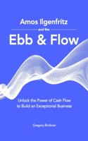 Amos Ilgenfritz and the Ebb & Flow