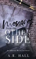 Messages from the Other Side: A Ethereal World Novelette(1 Ethereal World: First Generation)
