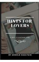 Hints for Lovers