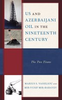 Us and Azerbaijani Oil in the Nineteenth Century