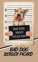 Bad Dog Berger Picard: Blood Sugar Diet Diary Journal Log Notebook Featuring 120 Pages 6x9