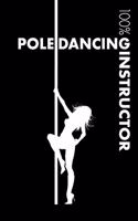 Pole Dancing Instructor Notebook: Blank Lined Pole Dancing Journal for Instructor and Pole Dancer